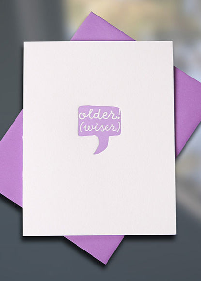 Older Wiser Birthday Letterpress Card — Sky of Blue Cards — $5/single