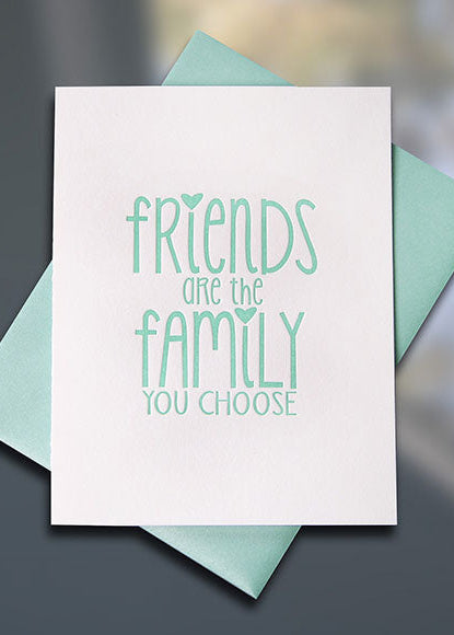 Friends Are Family Letterpress Card — Sky of Blue Cards — $5/single