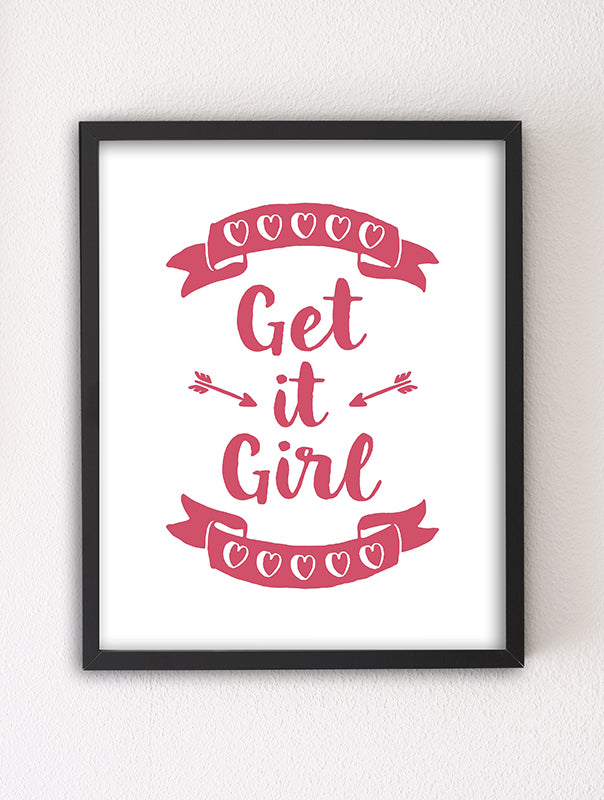 Get it Girl 8x10 Letterpress Art Print by Sky of Blue Cards, $5.95/ea. @ www.skyofbluecards.com