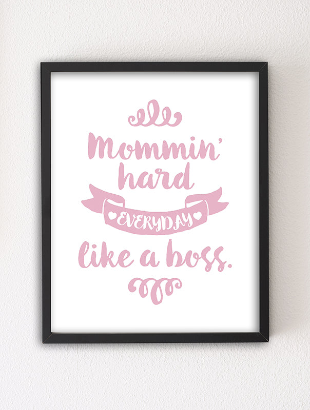 Mommin' Hard 8x10 Letterpress Art Print by Sky of Blue Cards, $5.95/ea. @ www.skyofbluecards.com