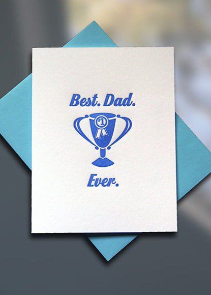 Best.Dad.Ever. Letterpress Father's Day Card - Sky of Blue Cards - $4.50 single