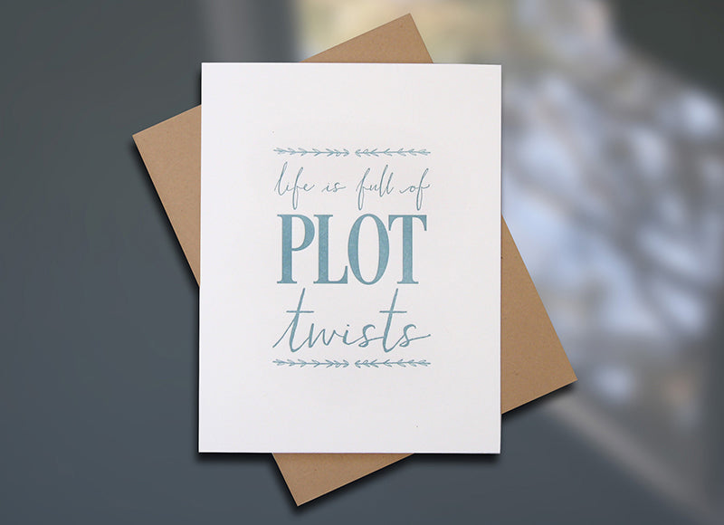 Sky of Blue Cards "Plot Twist" Letterpress Encouragement Card — Single Card $5— www.skyofbluecards.com